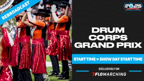 2025 REBROADCAST: Drum Corps Grand Prix
