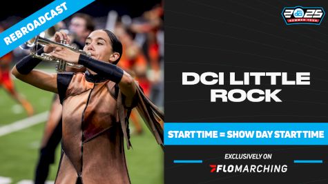 2025 REBROADCAST: DCI Little Rock