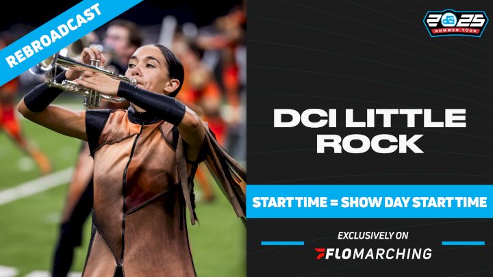 2025 REBROADCAST: DCI Little Rock