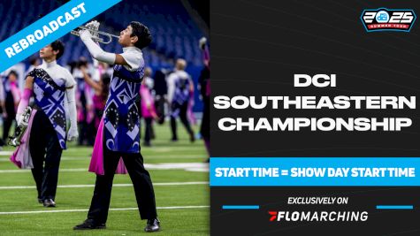 2025 REBROADCAST: DCI Southeastern Championship