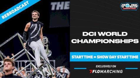 2025 REBROADCAST: DCI World Championships