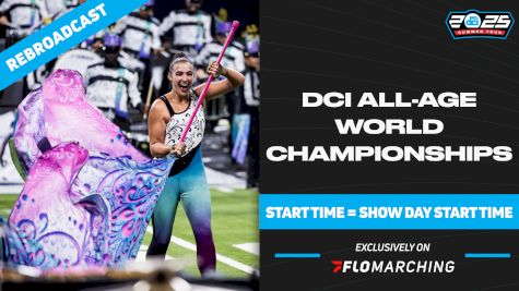 2025 REBROADCAST: DCI All-Age World Championships