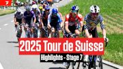 Tour de Suisse 2025 Stage 7 Highlights