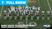 Santa Clara Vanguard 2025: "The aVANt-Guard" Percussion Standstill Run June 27