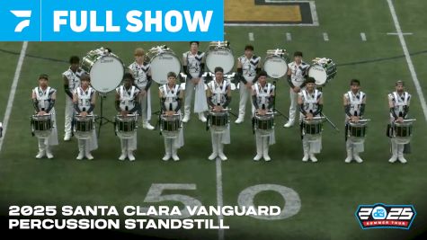 Santa Clara Vanguard 2025: "The aVANt-Guard" Percussion Standstill Run June 27