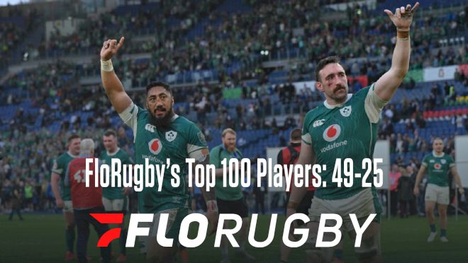 The Best Rugby Players In The World No. 49-25: Leinster Well-Represented