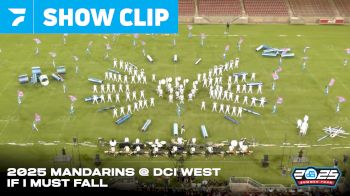 MANDARINS "IF I MUST FALL..." at 2025 DCI West Multi Cam
