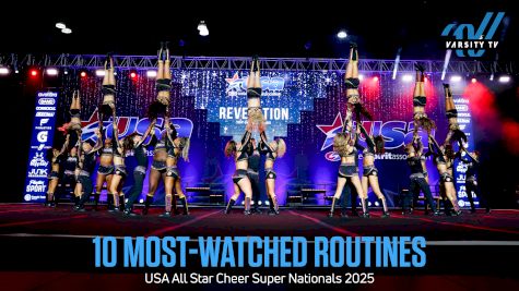 Most-Watched Routines - USA All Star Cheer Super Nationals