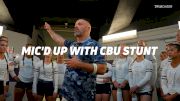 Mic'd Up With CBU STUNT Chasing Their Fifth Consecutive National Title