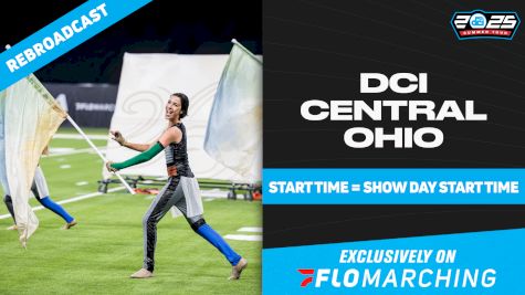 2025 REBROADCAST: DCI Central Ohio