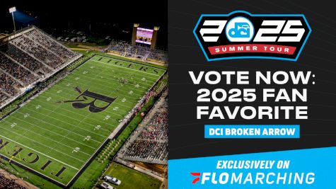 RESULTS | 2025 FloMarching Fan Favorite - DCI Broken Arrow