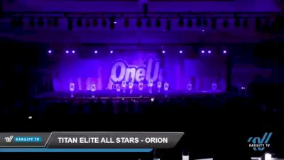 Titan Elite All Stars - Orion [2022 L1 Mini - D2] 2022 One Up Nashville Grand Nationals DI/DII