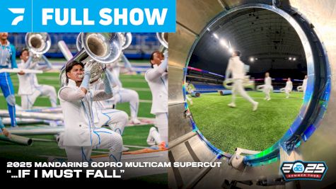 2025 GoPro Multicam Supercut | Mandarins '...If I Must Fall' at DCI San Antonio