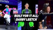 Built For It All: Darby Leetch Becomes A Cheer & Dance World Champion