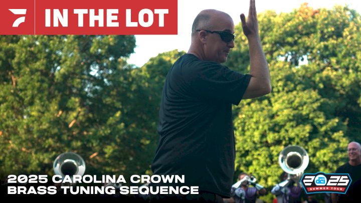 2025 Carolina Crown Brass In The Lot: Tuning Sequence With Matt Harloff