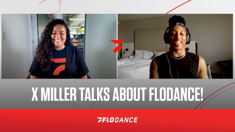 X Miller Talks All Things FloDance!