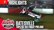 Highlights | 2025 Lucas Oil Topless 100 Friday Prelims at Batesville Motor Speedway