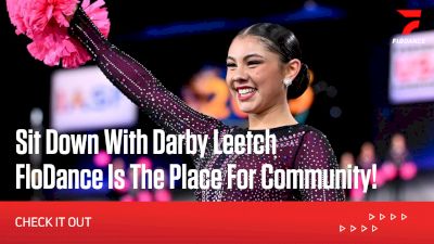 Darby Leetch's Thoughts On FloDance!