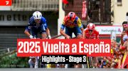 Vuelta a España 2025 Stage 3 Highlights