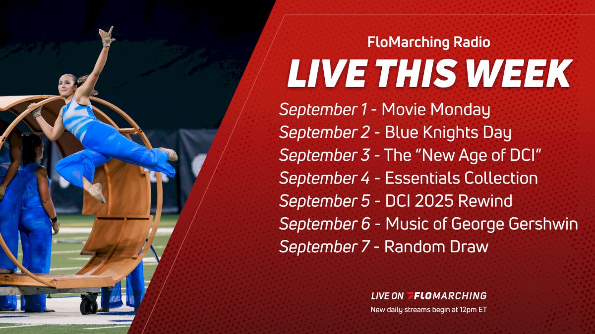 FEAT. DCI 2025! | What's Playing on FloMarching Radio This Week, Sept 1-7