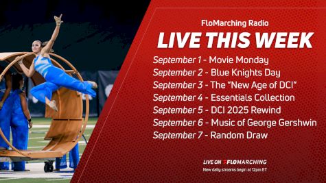 FEAT. DCI 2025! | What's Playing on FloMarching Radio This Week, Sept 1-7