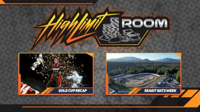 Gold Cup Recap & It's Skagit Nationals Week | High Limit Room (Ep. 39)