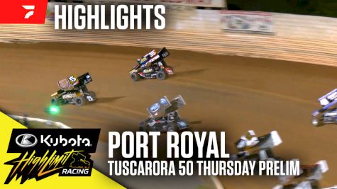 Highlights | 2025 Kubota HLR Tuscarora 50 Thursday Prelim at Port Royal Speedway