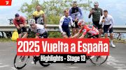 Vuelta a España 2025 Stage 13 Highlights