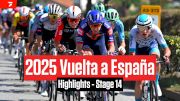 Vuelta a España 2025 Stage 14 Highlights