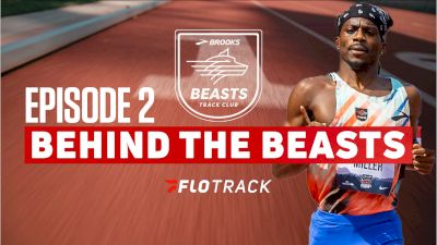 BEHIND THE BEASTS: EPISODE 2 | Presented By Brooks Running