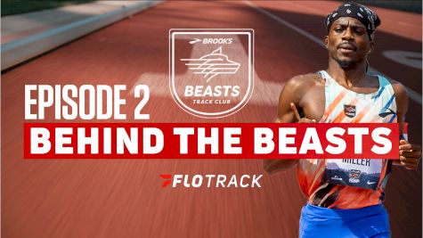 BEHIND THE BEASTS: EPISODE 2 | Presented By Brooks Running