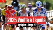 Vuelta a España 2025 Stage 20 Highlights