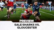Sale Sharks vs. Gloucester Rugby Preview: Gallagher PREM Round 1