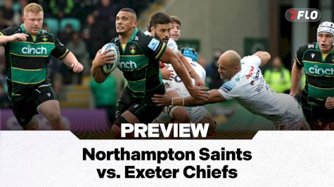 Northampton Saints vs. Exeter Chiefs Preview: Gallagher PREM Round 1
