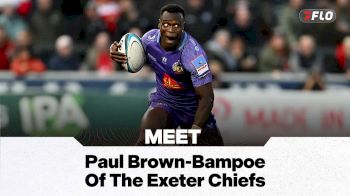 The PREM Rugby Season Is Here: Meet Paul Brown-Bampoe Of The Exeter Chiefs
