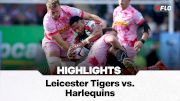 Leicester Tigers vs. Harlequins HIGHLIGHTS In Round 2 Of PREM Rugby