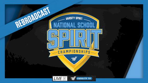 2026 REBROADCAST: National School Spirit Championships DII