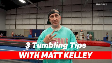 3 Quick Tumbling Tips with Matt Kelly from Woodlands Elite