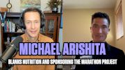 Inside The Marathon Project: Michael Arishita and Blanks Nutrition