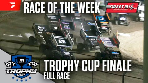 Sweet Mfg Race Of The Week: Trophy Cup Finale at Tulare Thunderbowl Raceway