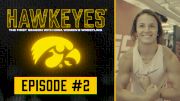 HAWKEYES: The First Season With Iowa Women's Wrestling | Episode 2