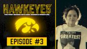 HAWKEYES: The First Season With Iowa Women's Wrestling | Episode 3