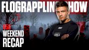 The Polish Boogeyman Is Back Hunting Victims | The FloGrappling Show (Ep 58)