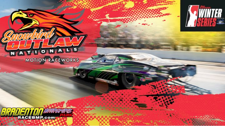 2025 Snowbird Outlaw Nationals at Bradenton Motorsports Park