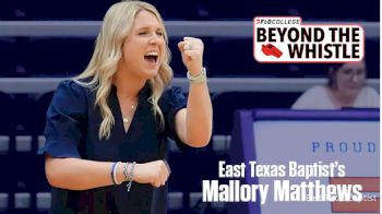 Beyond The Whistle - Episode 5: East Texas Baptist Women's Volleyball Head Coach Mallory Matthews