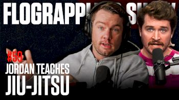 From YouTube to WNO: Jordan Teaches Jiu-Jitsu on Xande Ribeiro Match | The FloGrappling Show (Ep 59)