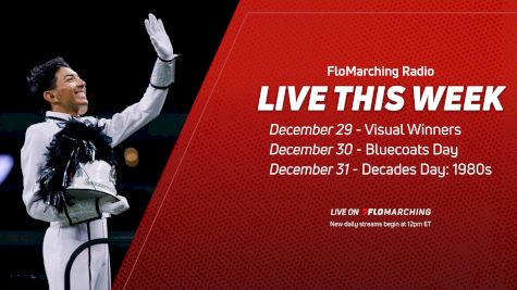 FINAL WEEK: What's on FloMarching Radio This Week, Dec 29-31