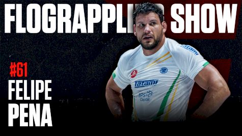 Felipe Pena Joins To Talk WNO Heavyweight Title Match | The FloGrappling Show (Ep 61)