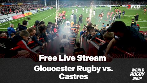 How To Watch Gloucester Rugby vs. Castres Rugby Free Stream