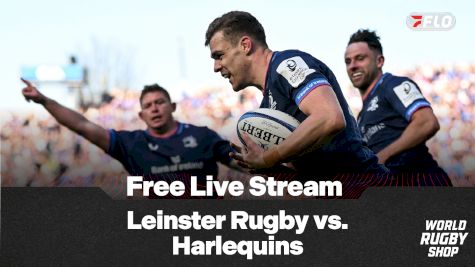 How To Watch Leinster Rugby vs. Harlequins Free Stream